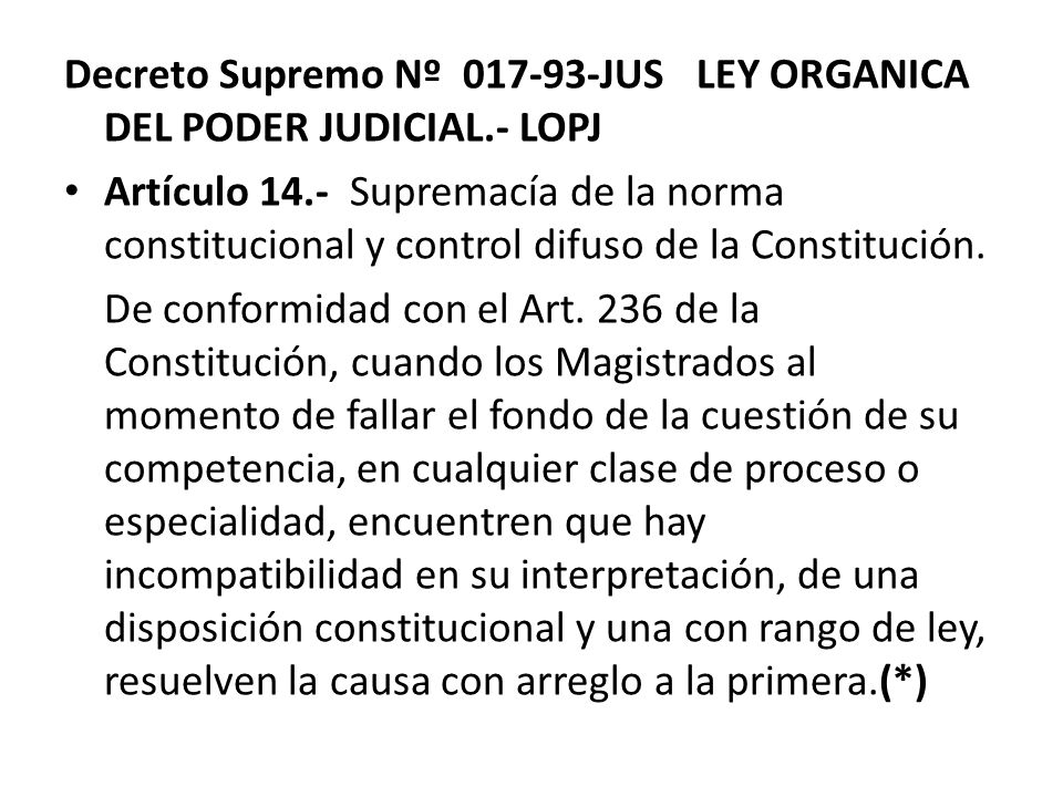 Decreto Supremo Nº JUS LEY ORGANICA DEL PODER JUDICIAL.- LOPJ
