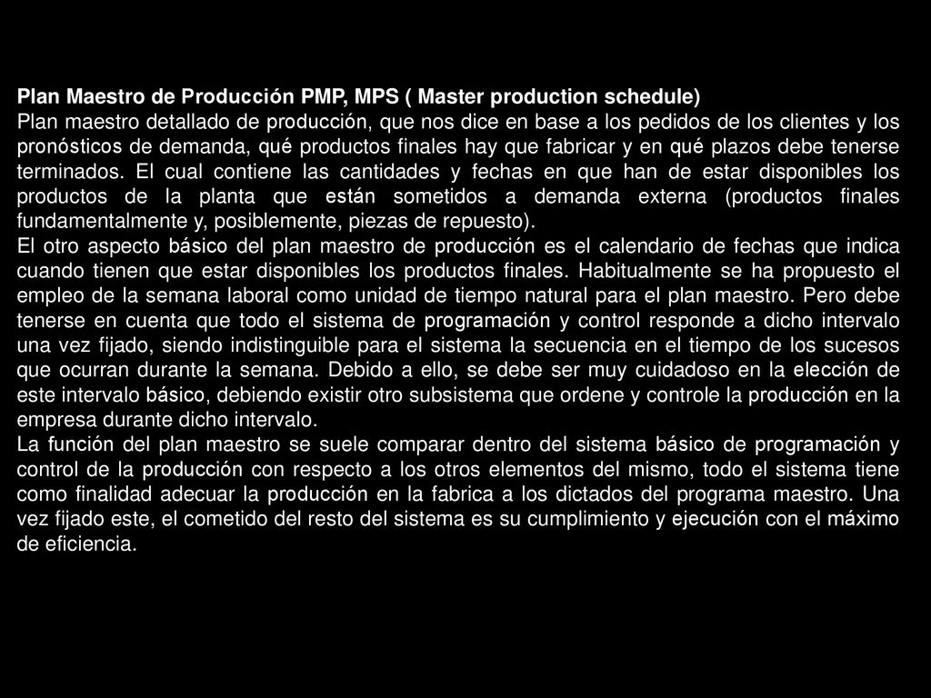 Plan Maestro de Producción PMP, MPS ( Master production schedule)
