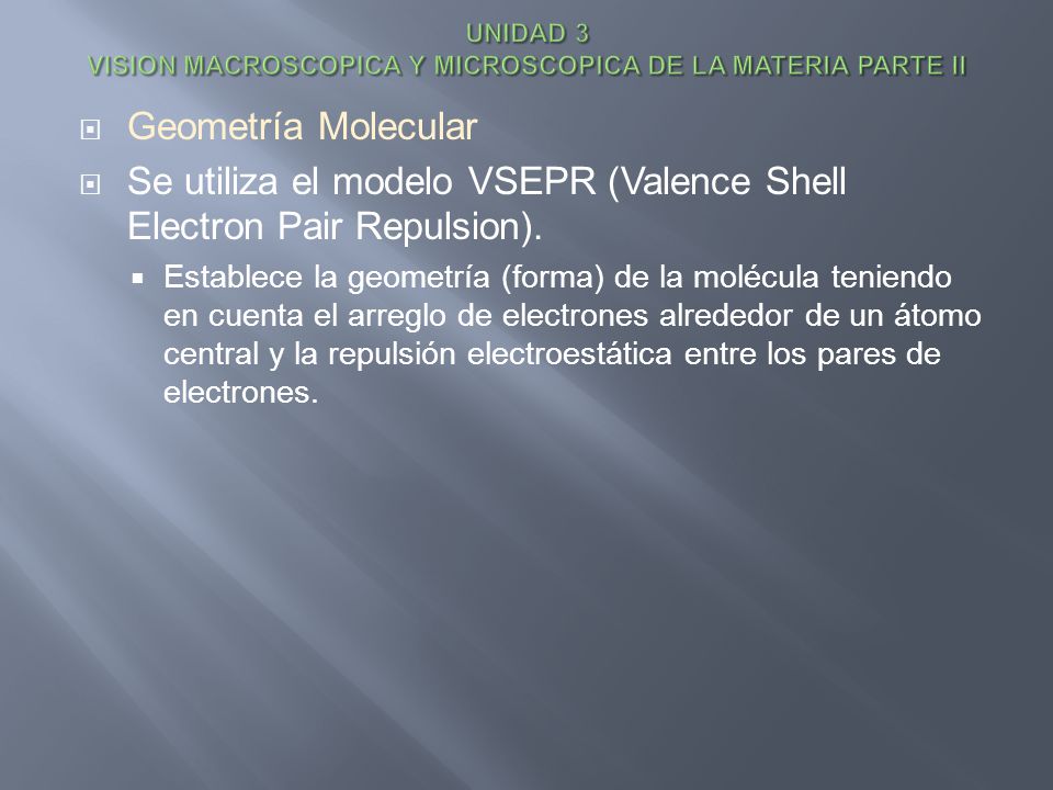 UNIDAD 3 VISION MACROSCOPICA Y MICROSCOPICA DE LA MATERIA PARTE II
