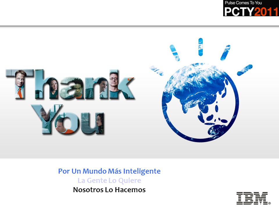 Por Un Mundo Más Inteligente La Gente Lo Quiere Nosotros Lo Hacemos