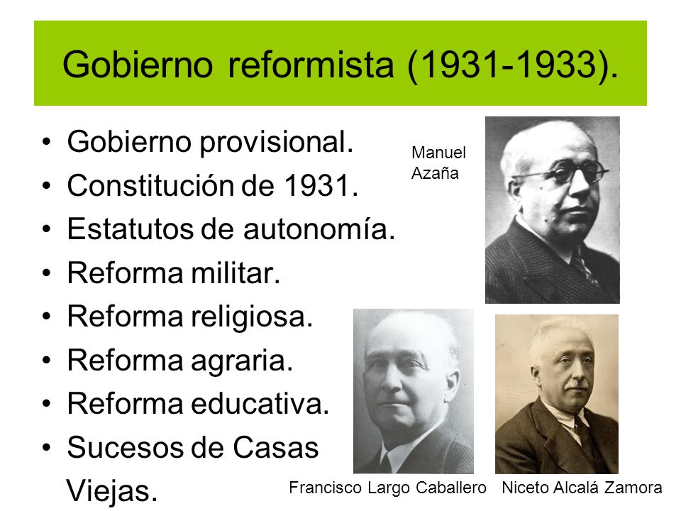 Gobierno reformista ( ).