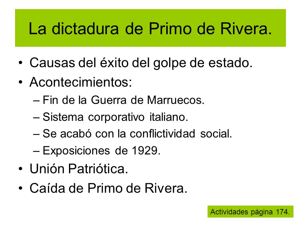 La dictadura de Primo de Rivera.