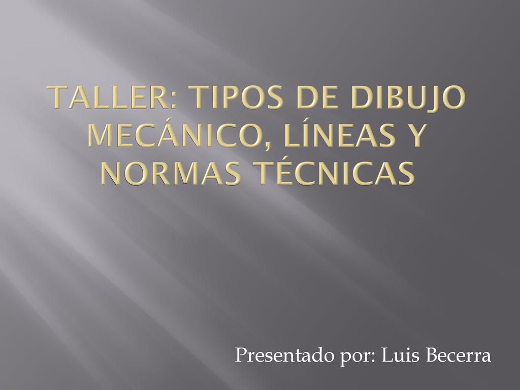 Taller: tipos de dibujo mecánico, líneas y normas técnicas