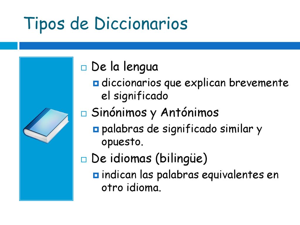 Tipos de Diccionarios De la lengua Sinónimos y Antónimos
