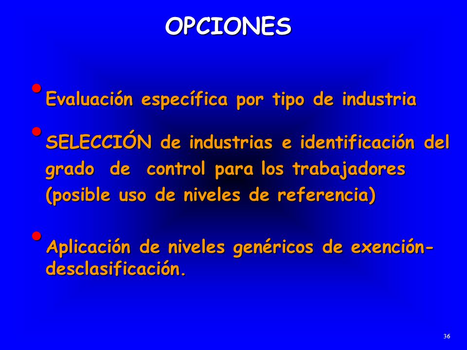OPCIONES Evaluación específica por tipo de industria