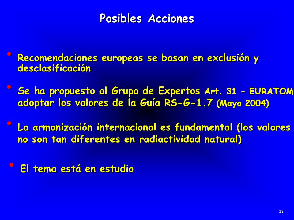 Posibles Acciones Recomendaciones europeas se basan en exclusión y desclasificación.