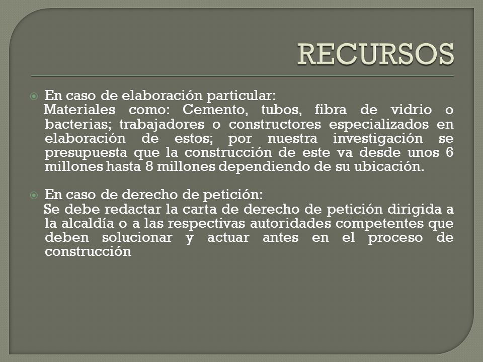 RECURSOS En caso de elaboración particular: