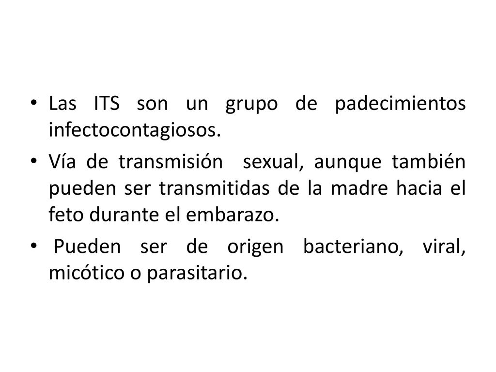 Las ITS son un grupo de padecimientos infectocontagiosos.