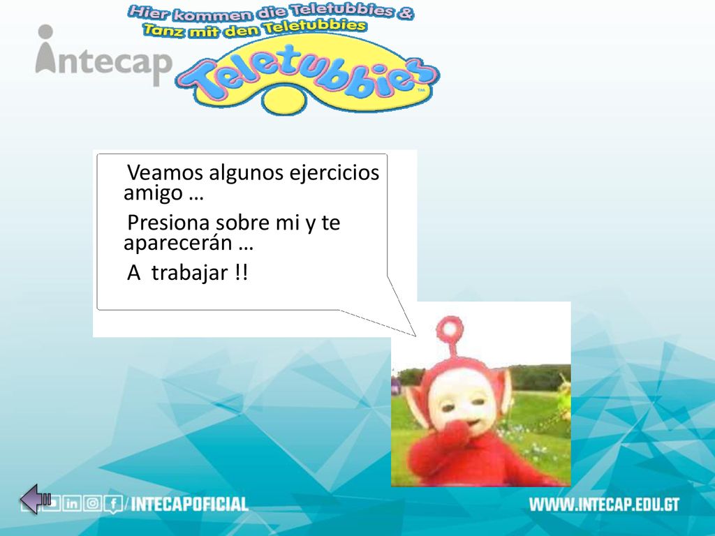 Veamos algunos ejercicios amigo … Presiona sobre mi y te aparecerán … A trabajar !!