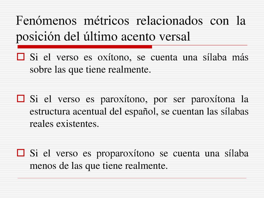 Fenómenos métricos relacionados con la posición del último acento versal