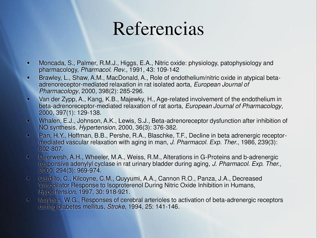 Referencias Moncada, S., Palmer, R.M.J., Higgs, E.A., Nitric oxide: physiology, patophysiology and pharmacology, Pharmacol. Rev., 1991, 43: