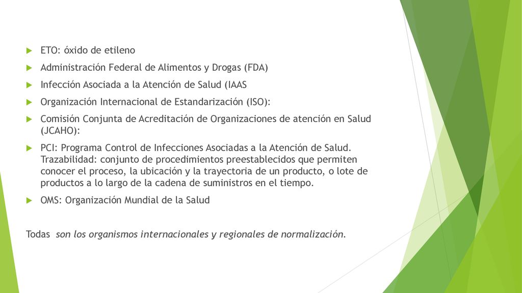 ETO: óxido de etileno Administración Federal de Alimentos y Drogas (FDA) Infección Asociada a la Atención de Salud (IAAS.