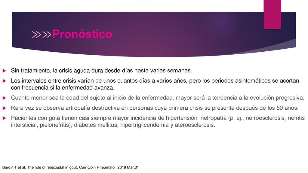 ≫≫Pronóstico Sin tratamiento, la crisis aguda dura desde días hasta varias semanas.