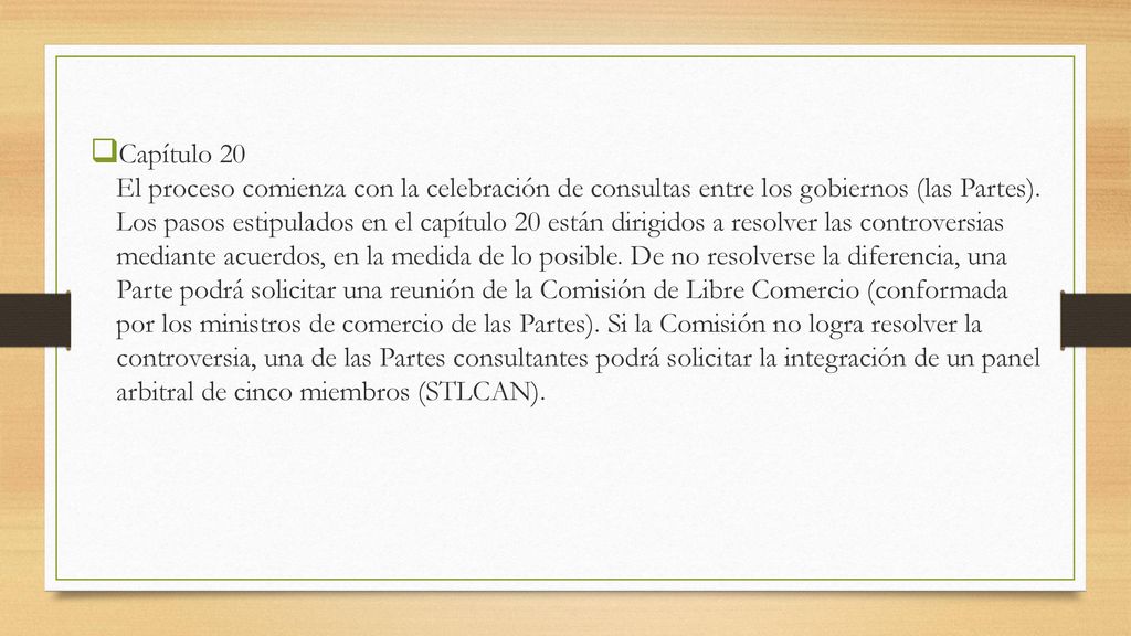Capítulo 20 El proceso comienza con la celebración de consultas entre los gobiernos (las Partes).