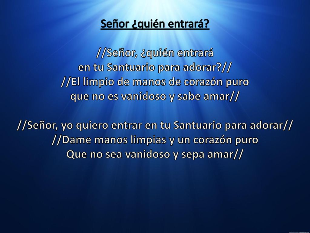 //Señor, ¿quién entrará en tu Santuario para adorar //