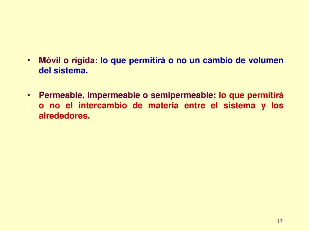 Móvil o rígida: lo que permitirá o no un cambio de volumen del sistema.