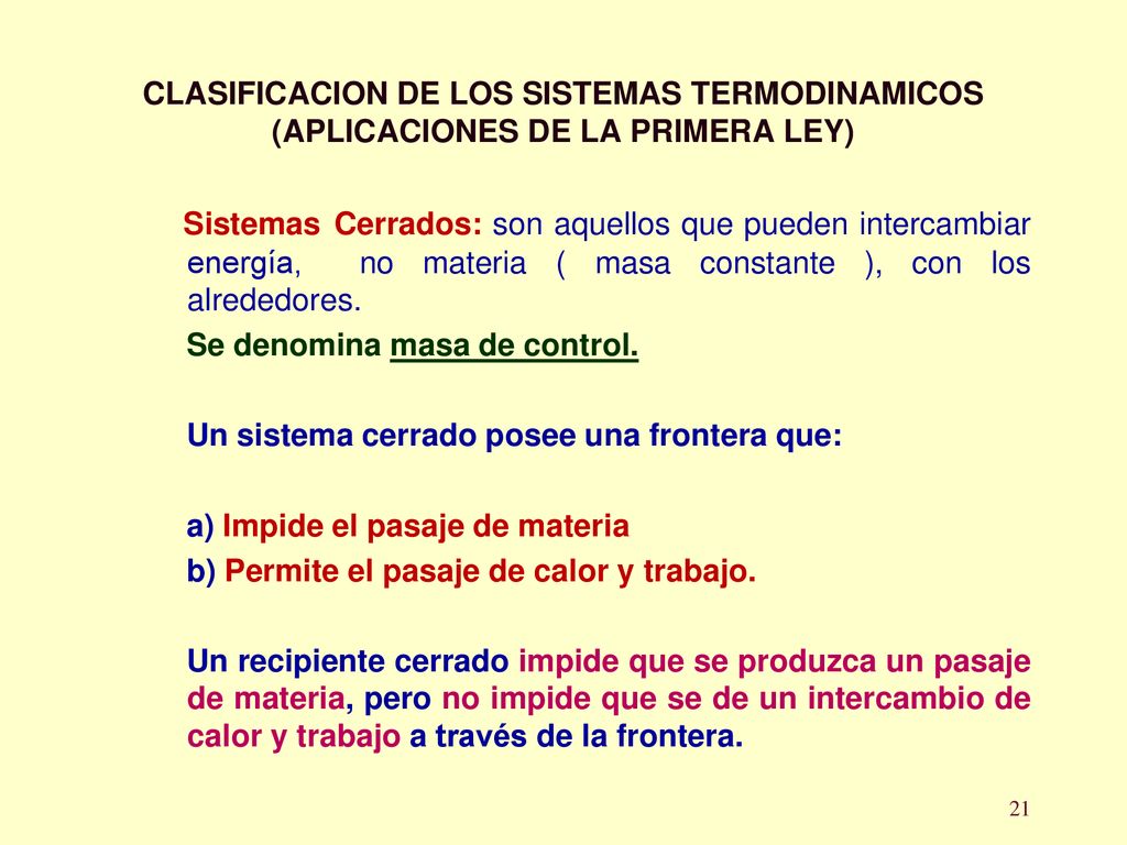 CLASIFICACION DE LOS SISTEMAS TERMODINAMICOS (APLICACIONES DE LA PRIMERA LEY)