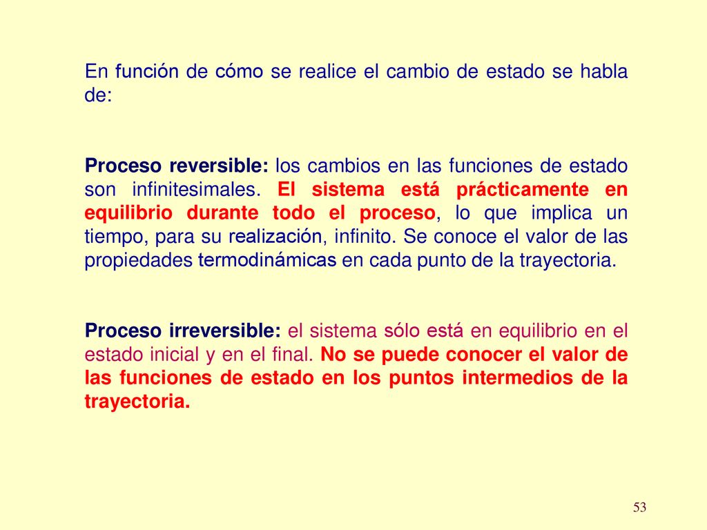 En función de cómo se realice el cambio de estado se habla de: