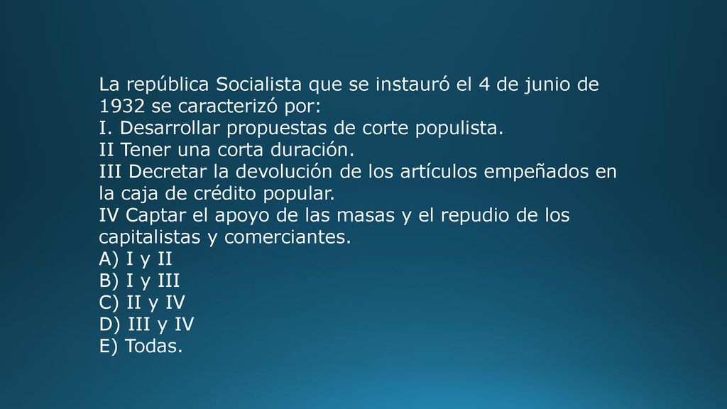La república Socialista que se instauró el 4 de junio de 1932 se caracterizó por: