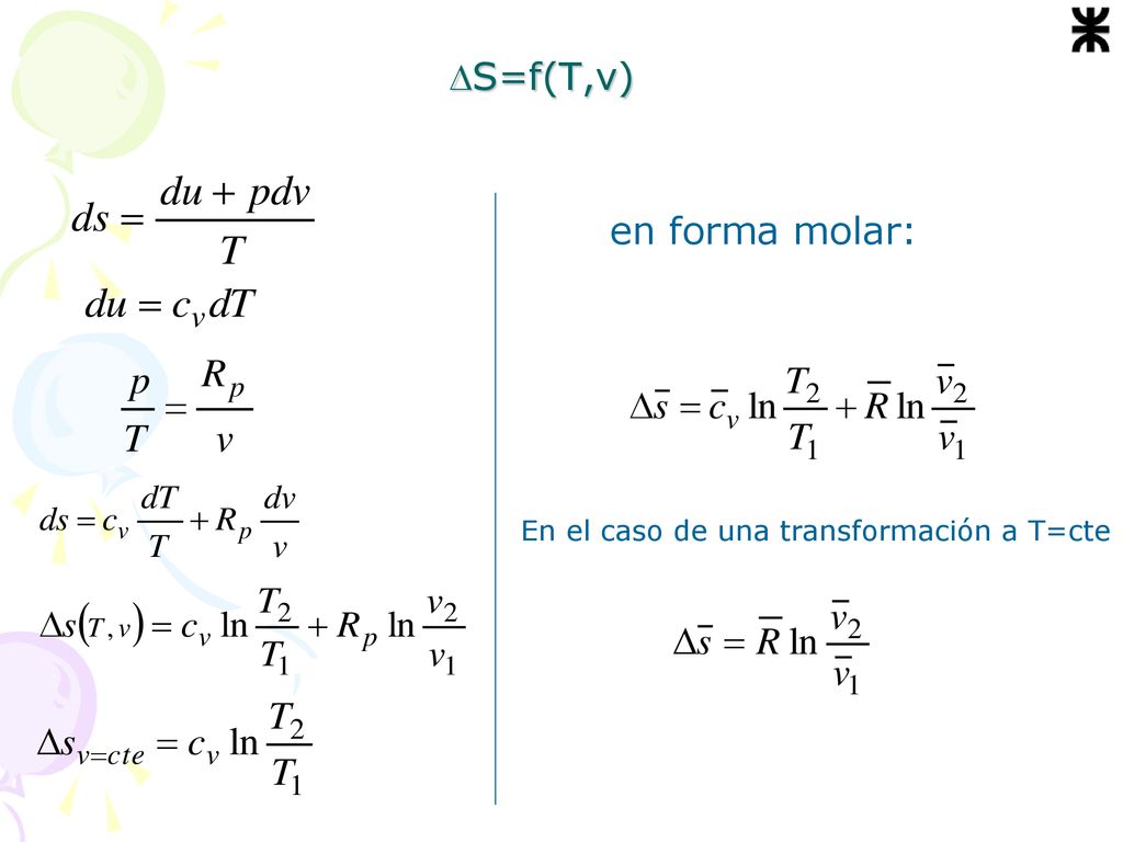 S=f(T,v) en forma molar: En el caso de una transformación a T=cte