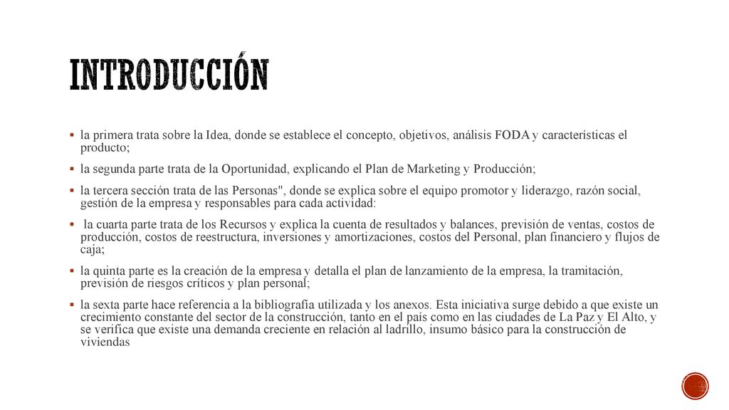 INTRODUCCIÓN la primera trata sobre la Idea, donde se establece el concepto, objetivos, análisis FODA y características el producto;