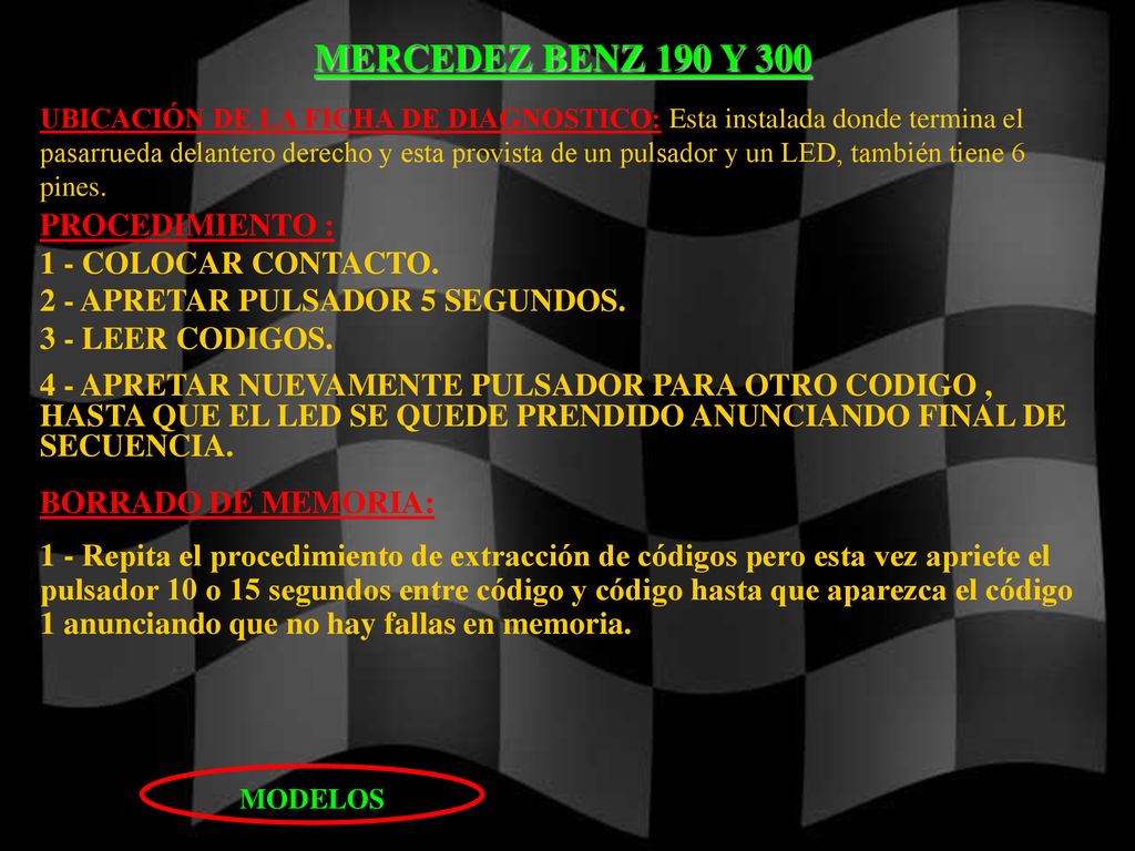 MERCEDEZ BENZ 190 Y 300 PROCEDIMIENTO : 1 - COLOCAR CONTACTO.