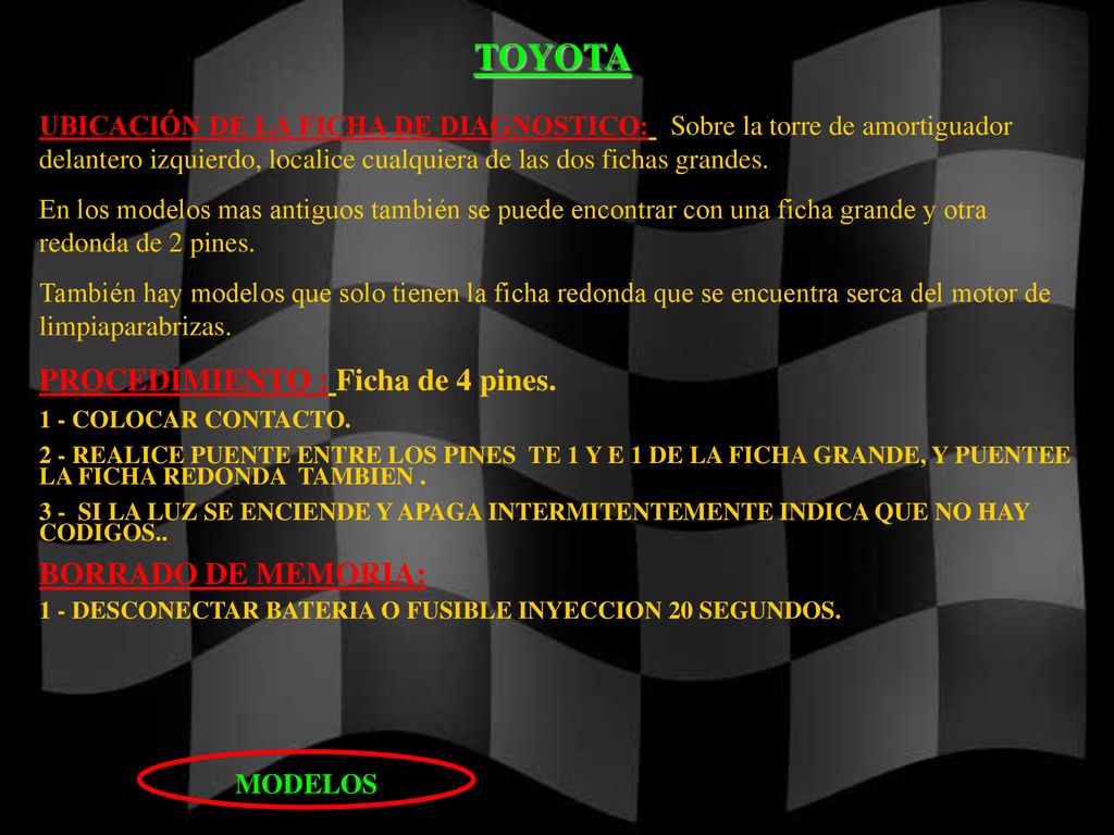 TOYOTA PROCEDIMIENTO : Ficha de 4 pines. BORRADO DE MEMORIA: