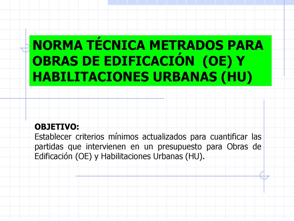 NORMA TÉCNICA METRADOS PARA OBRAS DE EDIFICACIÓN (OE) Y HABILITACIONES URBANAS (HU)