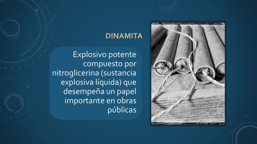 dinamita Explosivo potente compuesto por nitroglicerina (sustancia explosiva líquida) que desempeña un papel importante en obras públicas.