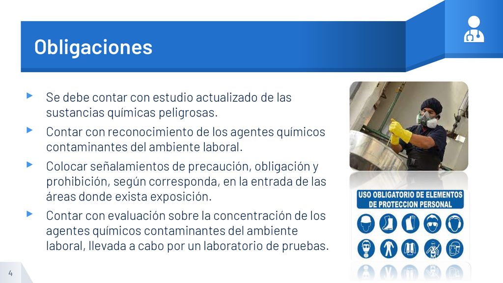 Obligaciones Se debe contar con estudio actualizado de las sustancias químicas peligrosas.