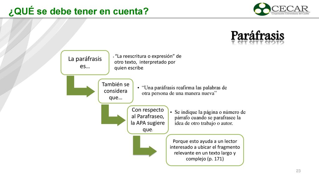 Paráfrasis ¿QUÉ se debe tener en cuenta La paráfrasis es…