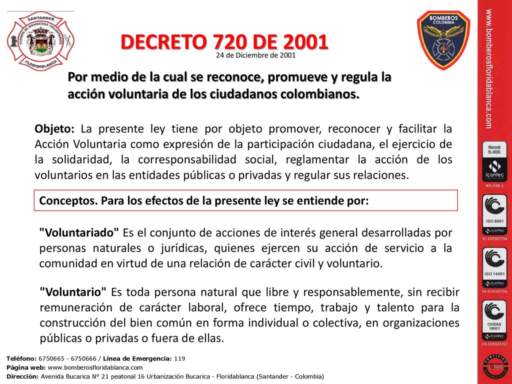 DECRETO 720 DE de Diciembre de Por medio de la cual se reconoce, promueve y regula la acción voluntaria de los ciudadanos colombianos.