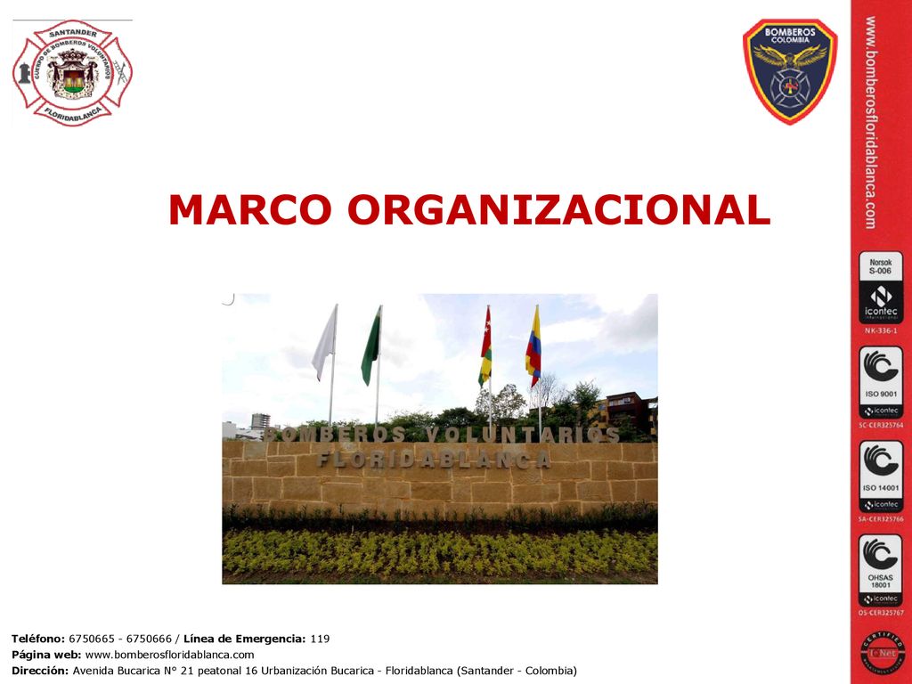 MARCO ORGANIZACIONAL Teléfono: / Línea de Emergencia: 119. Página web: