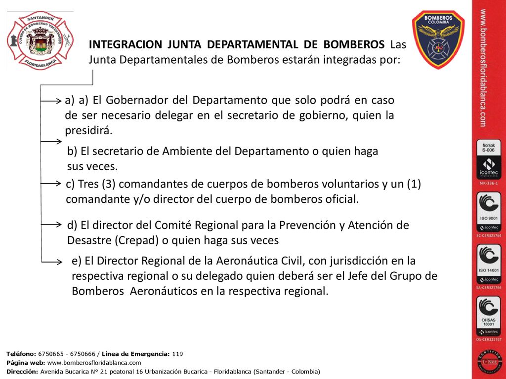b) El secretario de Ambiente del Departamento o quien haga sus veces.