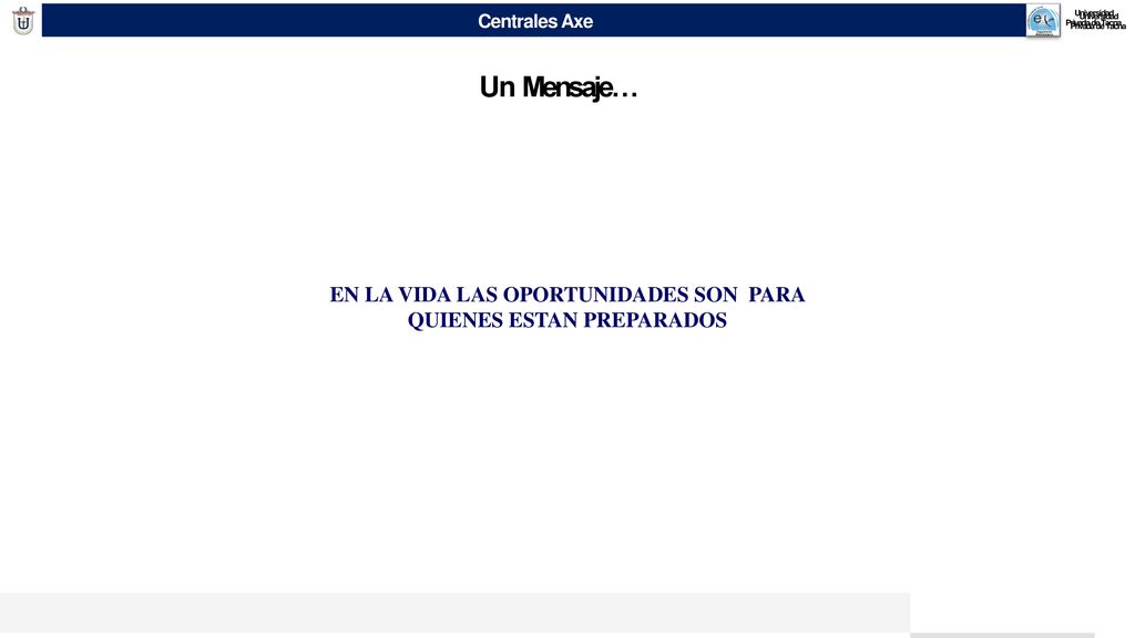 EN LA VIDA LAS OPORTUNIDADES SON PARA QUIENES ESTAN PREPARADOS