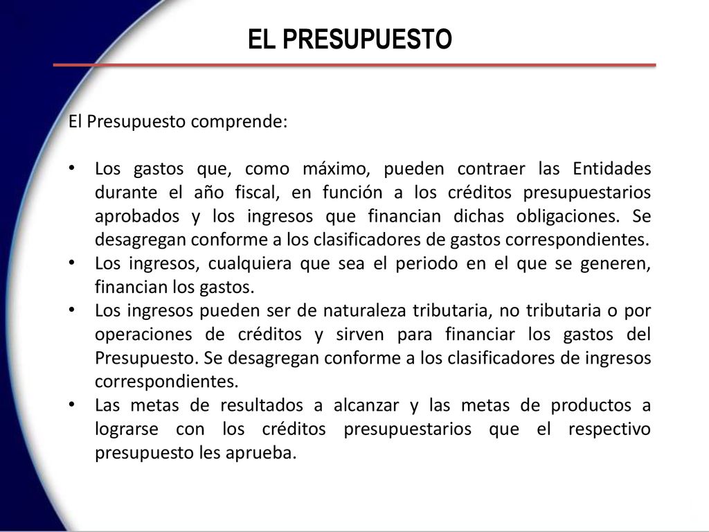 Comprende los objetivos y metas a alcanzar en el año fiscal.