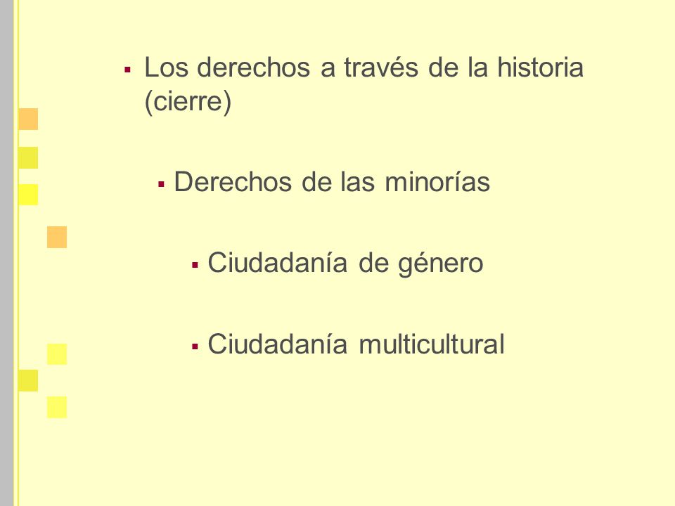 Los derechos a través de la historia (cierre)