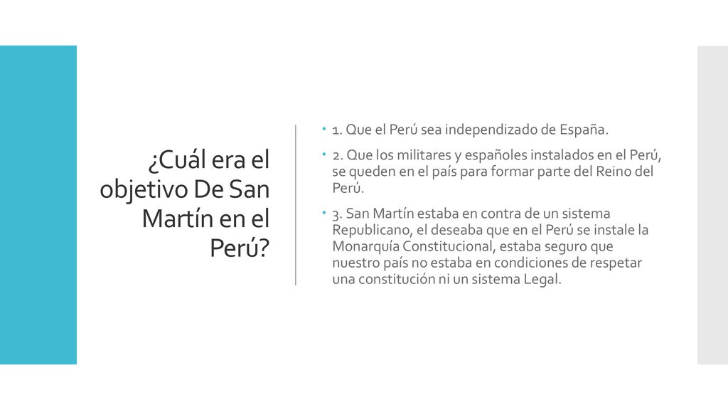 ¿Cuál era el objetivo De San Martín en el Perú
