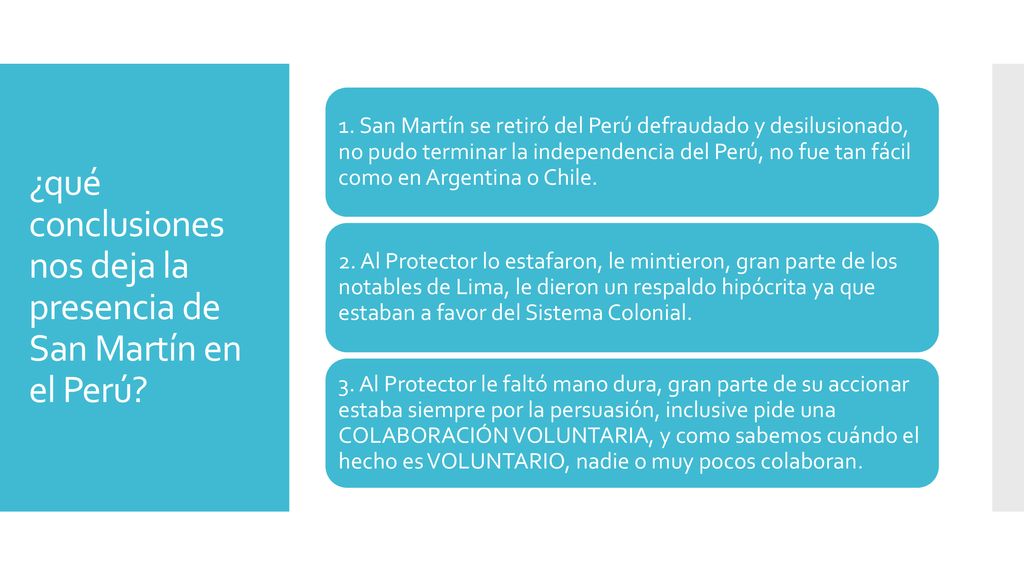 ¿qué conclusiones nos deja la presencia de San Martín en el Perú