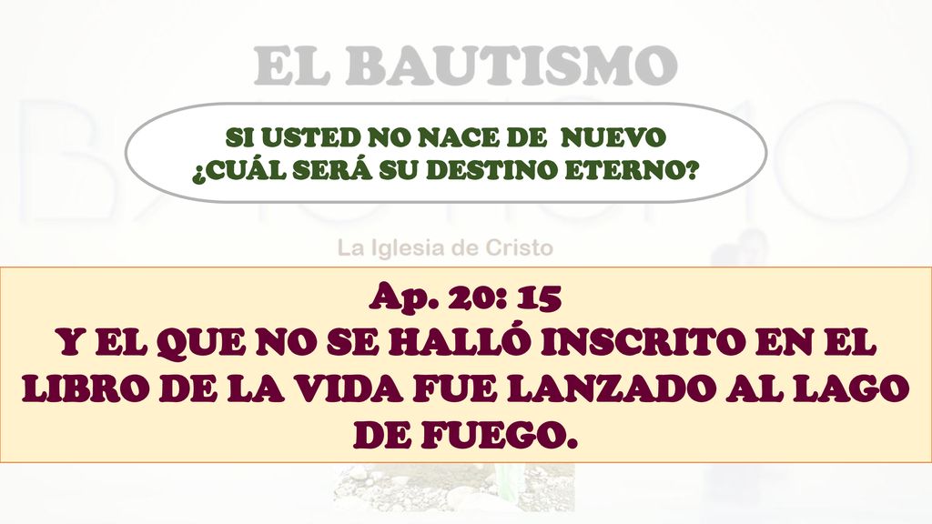 SI USTED NO NACE DE NUEVO ¿CUÁL SERÁ SU DESTINO ETERNO
