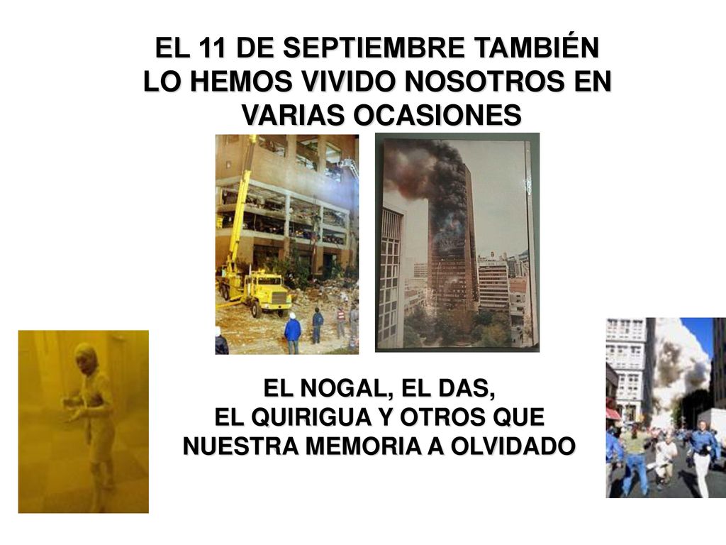 EL 11 DE SEPTIEMBRE TAMBIÉN LO HEMOS VIVIDO NOSOTROS EN