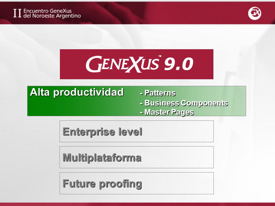 9.0 Alta productividad - Patterns Enterprise level Multiplataforma