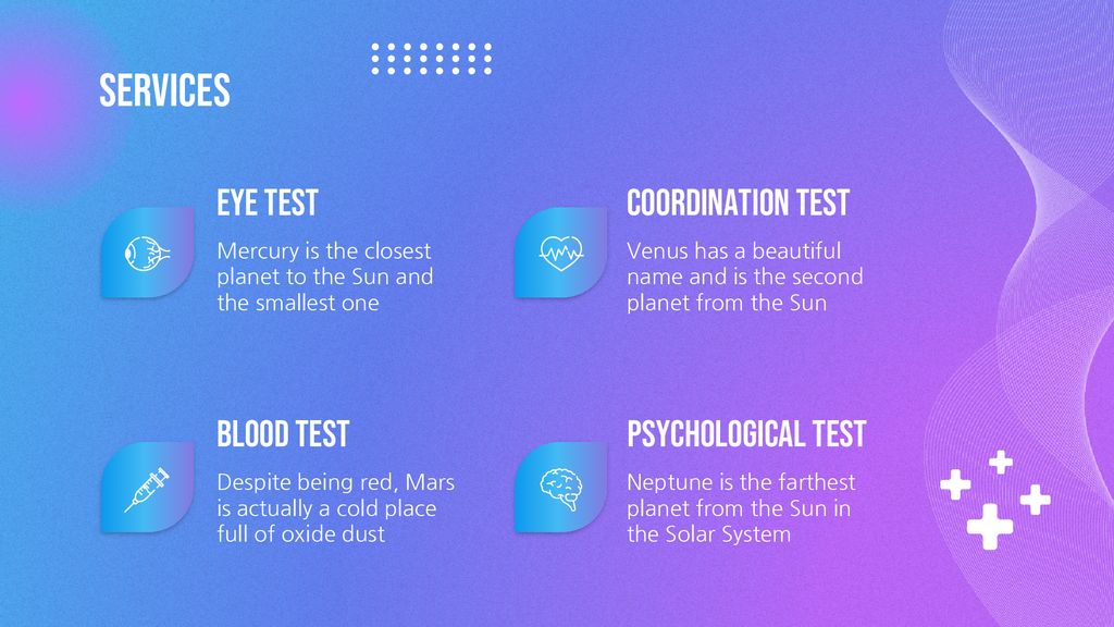 services Eye test Coordination test Blood test Psychological test