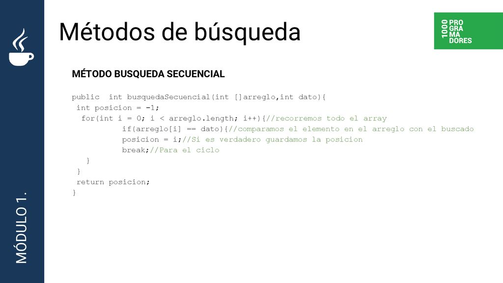 Métodos de búsqueda MÓDULO 1. MÓDULO 2. MÉTODO BUSQUEDA SECUENCIAL
