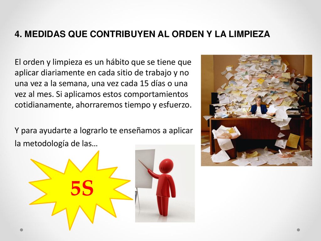 5S 4. MEDIDAS QUE CONTRIBUYEN AL ORDEN Y LA LIMPIEZA