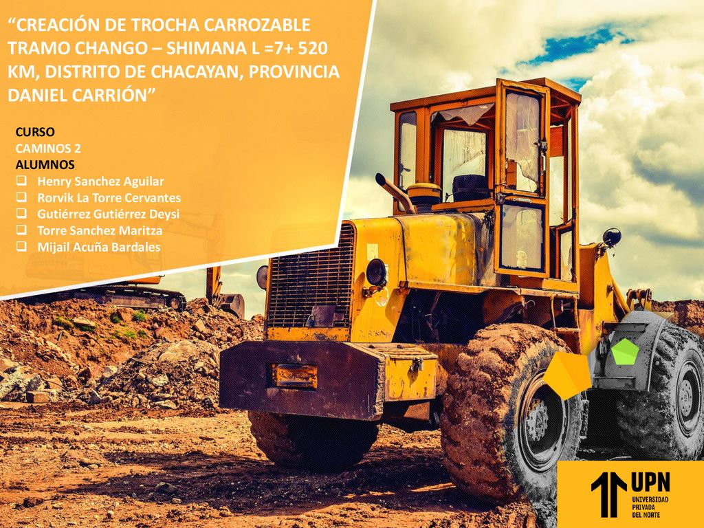 CREACIÓN DE TROCHA CARROZABLE TRAMO CHANGO – SHIMANA L = KM, DISTRITO DE CHACAYAN, PROVINCIA DANIEL CARRIÓN