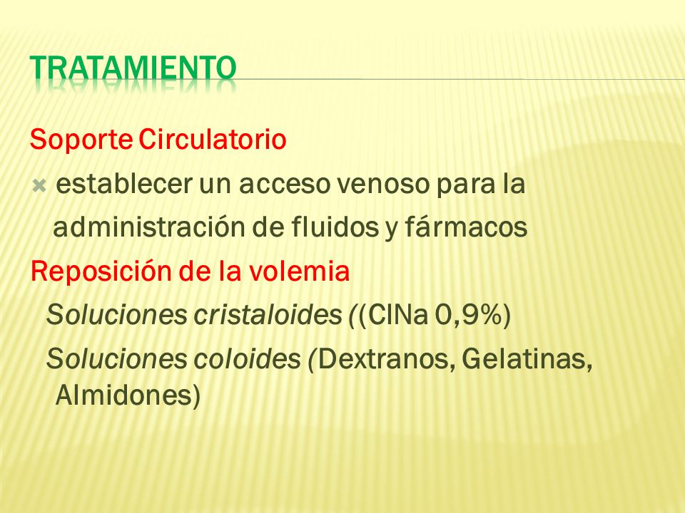 tratamiento Soporte Circulatorio establecer un acceso venoso para la