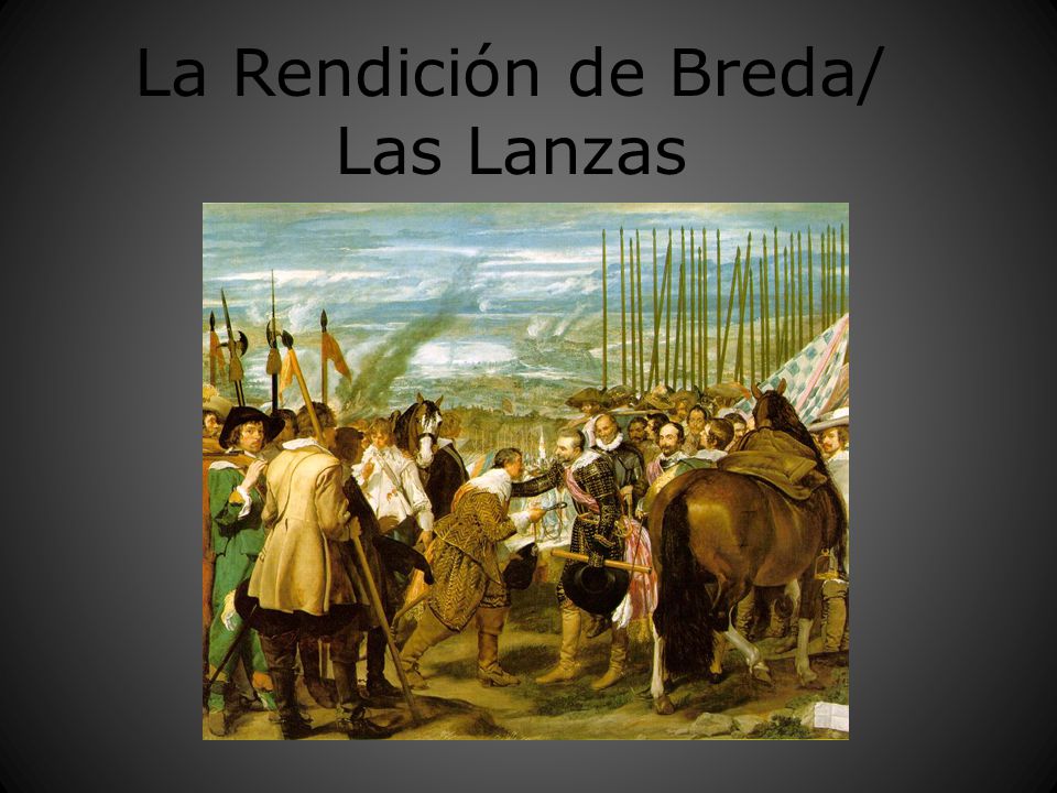 La Rendición de Breda/ Las Lanzas