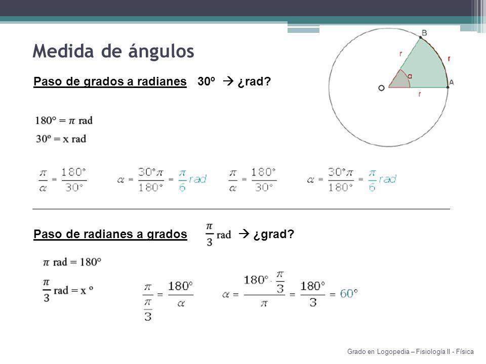 Medida de ángulos Paso de grados a radianes 30º  ¿rad