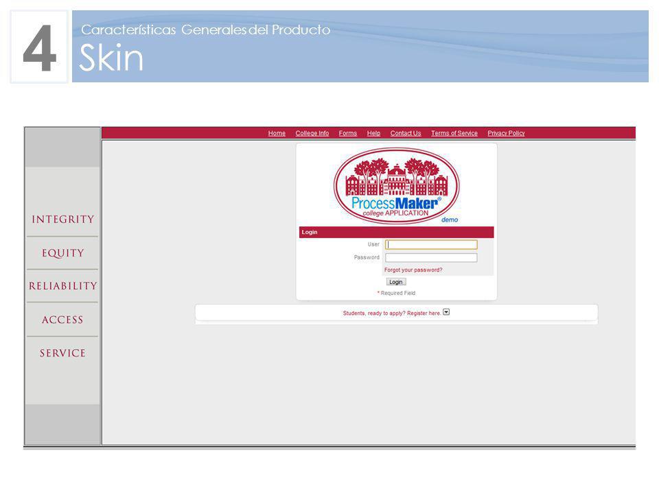 4 Skin Características Generales del Producto